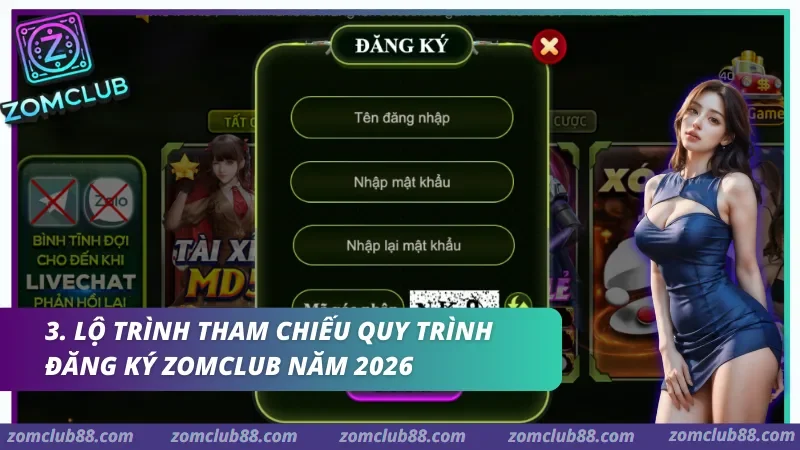 dang-ky-zomclub-2.webp Thao tác chuẩn hóa: Quy trình đăng ký Zomclub được thiết lập dựa trên giao diện người dùng tối giản và an toàn kỹ thuật ghi nhận 2026.