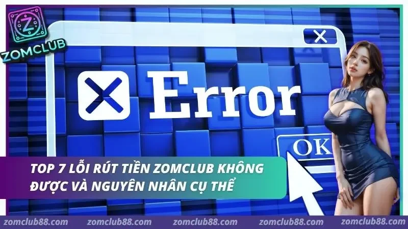 Hình ảnh Huong Dan Rut Tien Zomclub 2 1 trong bài viết Hướng Dẫn Rút Tiền Zomclub - Xử Lý Các Lỗi Rút Thường Gặp. Những lý do phổ biến khiến yêu cầu đổi thưởng của bạn bị từ chối