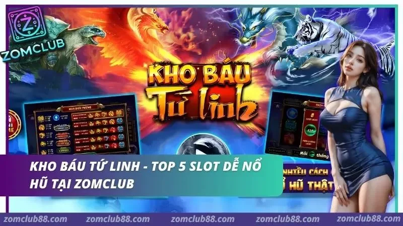 Tìm kiếm kho báu tứ linh cùng cổng game đỉnh cao